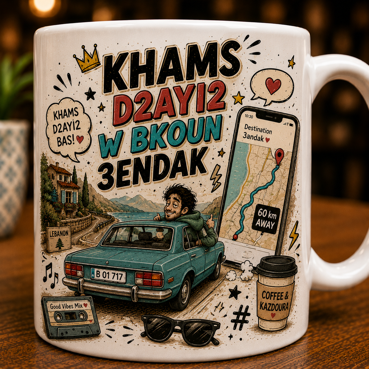 "Kams D2ayi2 W Bkoun 3endak" The Lebanese Time Mug
