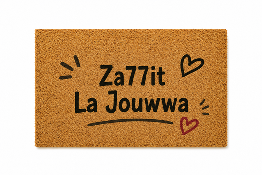 "Za77it La Jouwwa" The Ultimate Welcome Invitation Mat